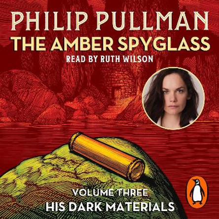 The Amber Spyglass: His Dark Materials 3 Philip Pullman 9780241709429