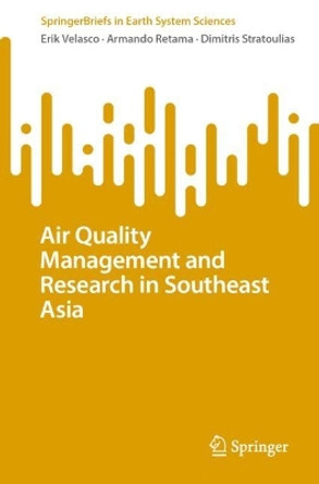 Air Quality Management and Research in Southeast Asia Erik Velasco 9783031690877