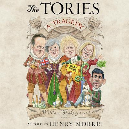 The Tories: A Tragedy Henry Morris 9780008733643