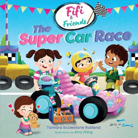 Fifi & Friends: The Super Car Race Tamara Ecclestone Rutland 9781916790155