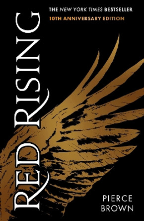 Red Rising: An explosive dystopian sci-fi novel (#1 New York Times bestselling Red Rising series book 1) Pierce Brown 9781399741194