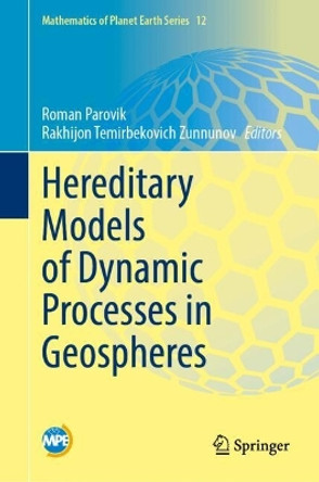 Hereditary Models of Dynamic Processes in Geospheres Roman Parovik 9783031701139