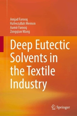 Deep Eutectic Solvents in the Textile Industry Amjad Farooq 9789819764327