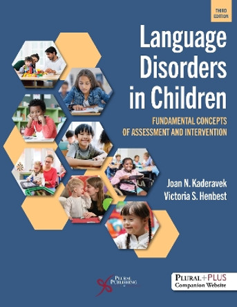 Language Disorders in Children: Fundamental Concepts of Assessment and Intervention Joan N. Kaderavek 9781635507584