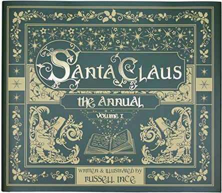 Santa Claus: The Annual by Russell Ince 9780957577015 [USED COPY]