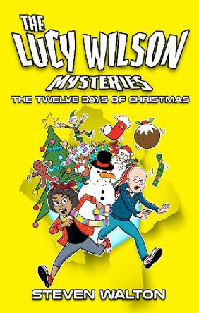 The Lucy Wilson Mysteries: The Twelve Days of Christmas Steven Walton 9781917022460