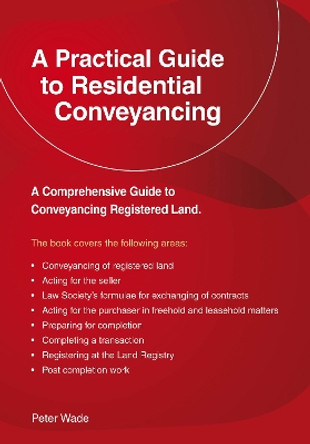 Emerald Guide to a Practical Guide to Residential Conveyance A Peter Wade 9781802363852