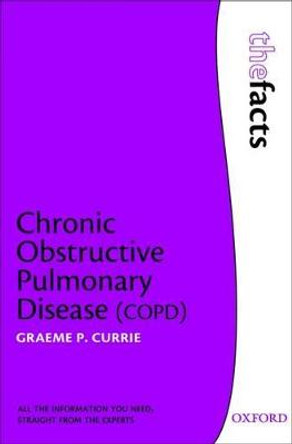 Chronic Obstructive Pulmonary Disease by Graeme P. Currie