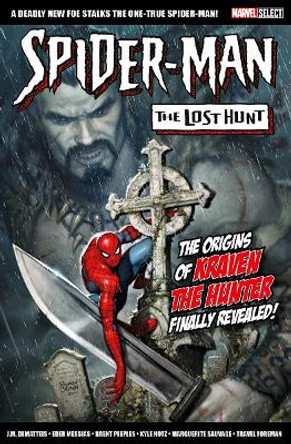 Marvel Select Spider-Man: The Lost Hunt J.M. Dematteis 9781804912034