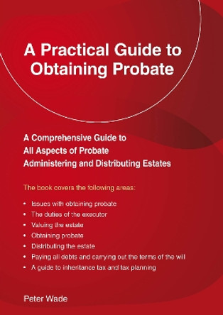 An Emerald Guide to a Practical Guide to Obtaining Probate Peter Wade 9781802363845