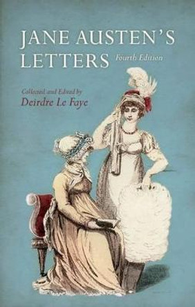 Jane Austen's Letters by Deirdre Le Faye