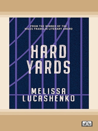 Hard Yards Melissa Lucashenko 9781038771827