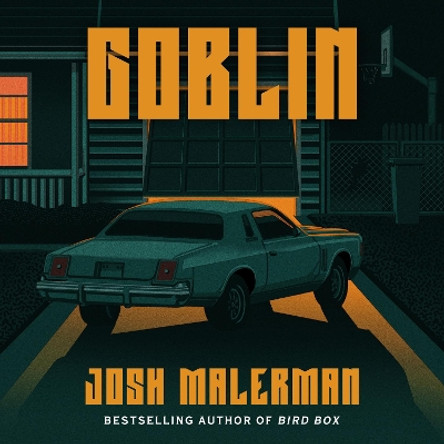 Goblin Josh Malerman 9781398711587