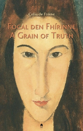 Focal den Fhirinne : A Grain of Truth Celia de Freine 9781851323227