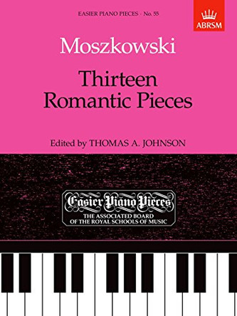 Thirteen Romantic Pieces: Easier Piano Pieces 55 by Moritz Moszkowski 9781854723185 [USED COPY]