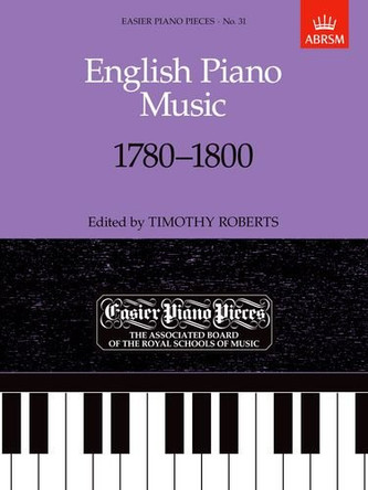 English Piano Music, 1780-1800: Easier Piano Pieces 31 by Timothy Roberts 9781854722782 [USED COPY]