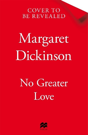 No Greater Love Margaret Dickinson 9781035024629