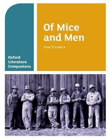 Oxford Literature Companions: Of Mice and Men by Carmel Waldron