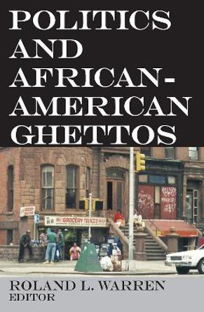 Politics and African-American Ghettos by Roland L. Warren