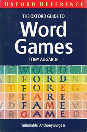 The Oxford Guide to Word Games by Tony Augarde 9780192820051 [USED COPY]