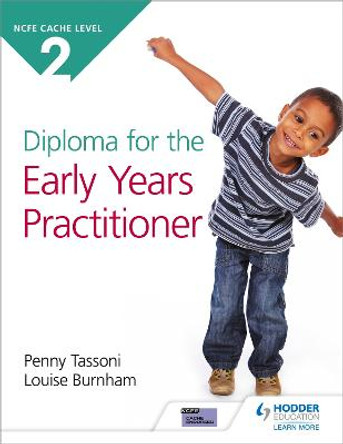 CACHE Level 2 Diploma for the Early Years Practitioner by Penny Tassoni