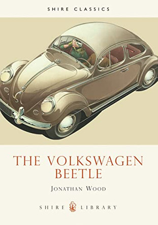 The Volkswagen Beetle by Jonathan Wood 9780747805656 [USED COPY]