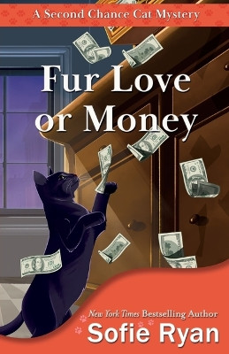 Fur Love or Money by Sofie Ryan 9781420515183