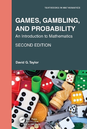 Games, Gambling, and Probability: An Introduction to Mathematics by David G Taylor 9781032018126