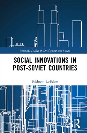 Social Innovations in Post-Soviet Countries by Bakhrom Radjabov 9780367761745