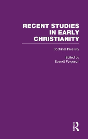 Doctrinal Diversity: Varieties of Early Christianity by Everitt Ferguson 9780815330714