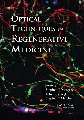 Optical Techniques in Regenerative Medicine by Stephen P. Morgan 9781138382084