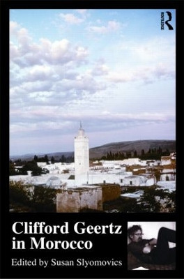 Clifford Geertz in Morocco by Susan Slyomovics 9780415559072