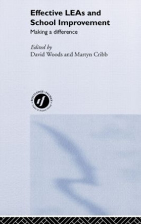 Effective LEAs and School Improvement by David Woods 9780415232654