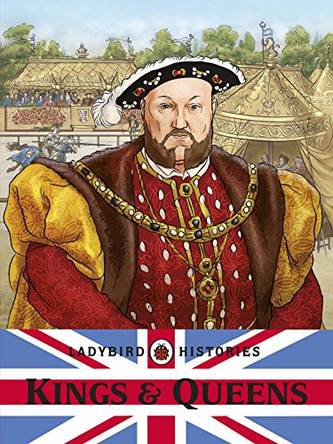 Ladybird Histories: Kings and Queens by  9781409308737 [USED COPY]