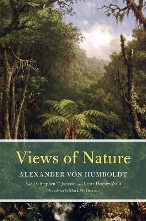 Views of Nature by Alexander von Humboldt