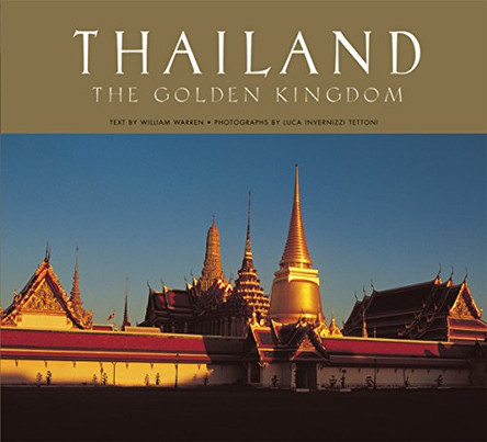 Thailand: The Golden Kingdom by William Warren 9789625934655 [USED COPY]