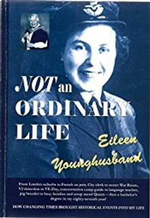 Not an Ordinary Life by Eileen Younghusband 9780956115690 [USED COPY]