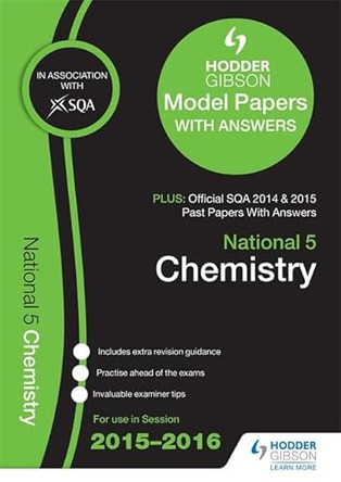 National 5 Chemistry 2015/16 SQA Past and Hodder Gibson Model Papers by SQA 9781471860522 [USED COPY]