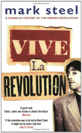 Vive La Revolution by Mark Steel 9780743208062 [USED COPY]