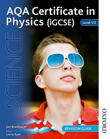 AQA Certificate in Physics (IGCSE) Level 1/2 Revision Guide by Jim Breithaupt 9781408521175 [USED COPY]