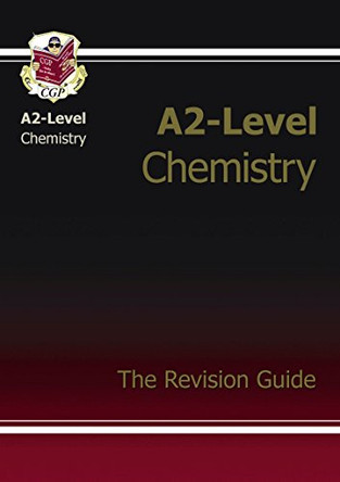 A2-Level Chemistry Complete Revision & Practice by CGP Books 9781847622655 [USED COPY]