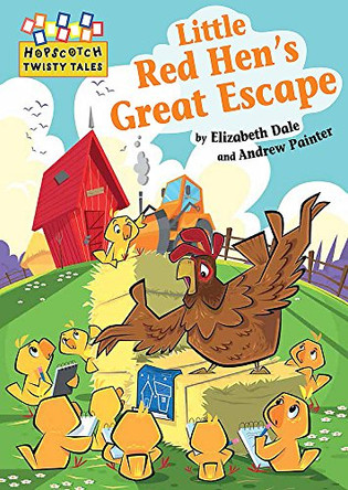 Little Red Hen's Great Escape by Elizabeth Dale 9781445143040 [USED COPY]