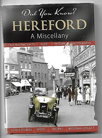 Did You Know? Hereford: A Miscellany by Julia Skinner 9781845894047 [USED COPY]