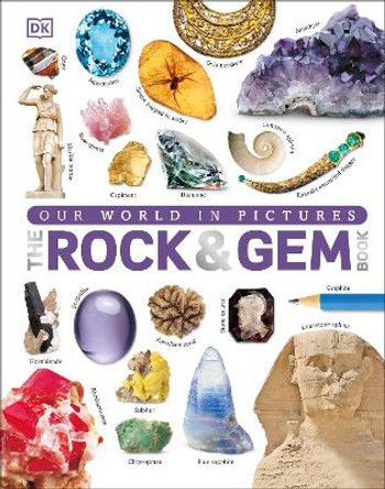 The Rock and Gem Book: ...And Other Treasures of the Natural World by Dan Green