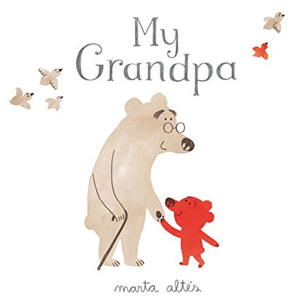 My Grandpa by Marta Altes 9781447202592 [USED COPY]