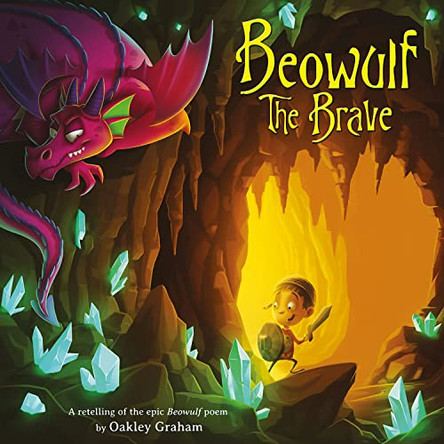 Beowulf the Brave by Oakley Graham 9781787008601 [USED COPY]