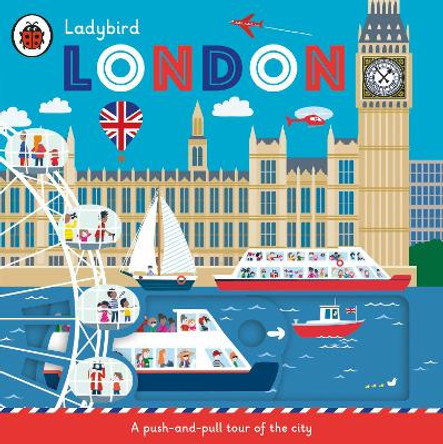 Ladybird London: A push-and-pull tour of the city by Klara Hawkins
