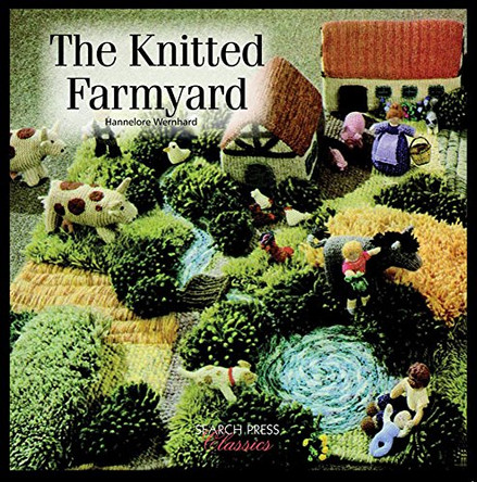 Knitted Farmyard by Hannelore Wernhard 9781844482177 [USED COPY]