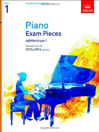 Piano Exam Pieces 2013 & 2014, ABRSM Grade 1: Selected from the 2013 & 2014 Syllabus by Richard Jones 9781848494015 [USED COPY]