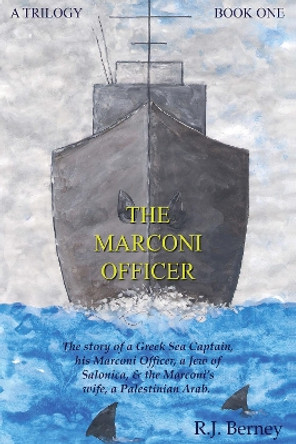 The Marconi Officer: Book One Island Made by R.J. Berney 9781837940356